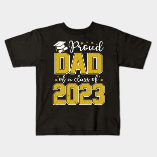 Proud Dad of Class of 2023 Graduate Senior Graduation Kids T-Shirt